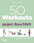 50 Workouts gegen Bauchfett
