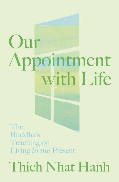 Our Appointment with Life