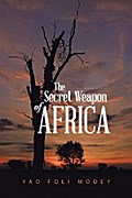 The Secret Weapon of Africa