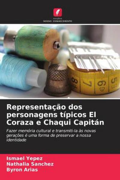 Representação dos personagens típicos El Coraza e Chaqui Capitán