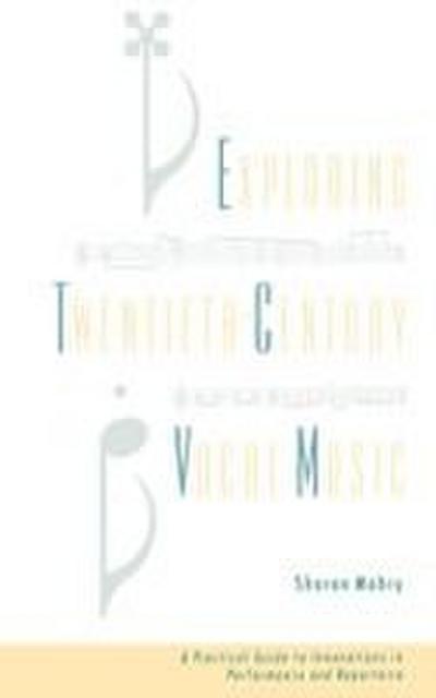 Exploring Twentieth-Century Vocal Music