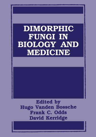Dimorphic Fungi in Biology and Medicine