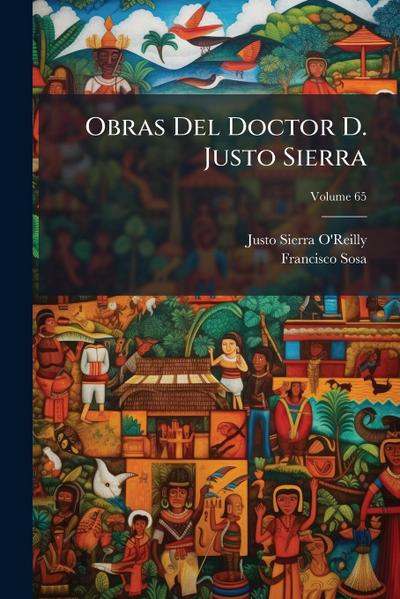 Obras Del Doctor D. Justo Sierra