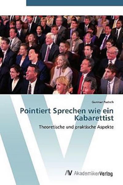 Pointiert Sprechen wie ein Kabarettist