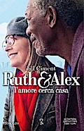 Ruth e Alex. L’amore cerca casa