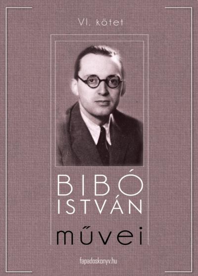 Bibó István művei VI. kötet