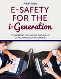 E-Safety for the i-Generation