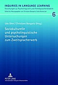 Soziokulturelle und psycholinguistische Untersuchungen zum Zweitspracherwerb