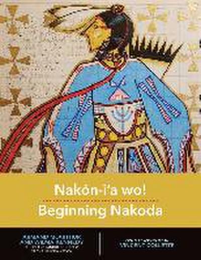 Nakón-I’a Wo! Beginning Nakoda