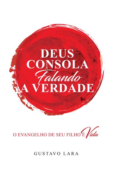 Deus Consola falando a Verdade