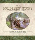 The Soldiers’ Story: An Illustrated Edition