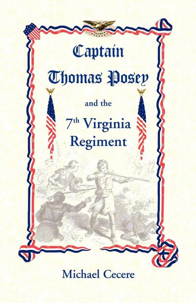 Captain Thomas Posey and the 7th Virginia Regiment