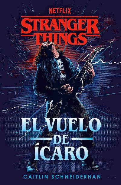 Stranger Things: El Vuelo de Ícaro / Stranger Things: Icarus’s Flight