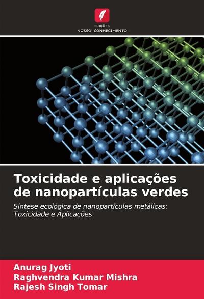 Toxicidade e aplicações de nanopartículas verdes