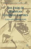 The Ends of European Colonial Empires