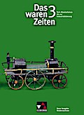 Das waren Zeiten – Neue Ausgabe Niedersachsen / Unterrichtswerk für Geschichte an Gymnasien, Sekundarstufe I: Das waren Zeiten – Neue Ausgabe ... Sekundarstufe I / Für die 8. Jahrgangsstufe