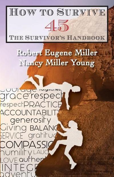 How to Survive 45: A Survivor’s Handbook