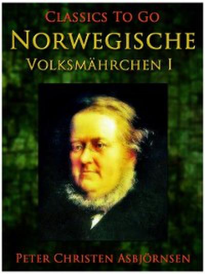 Norwegische Volksmährchen I