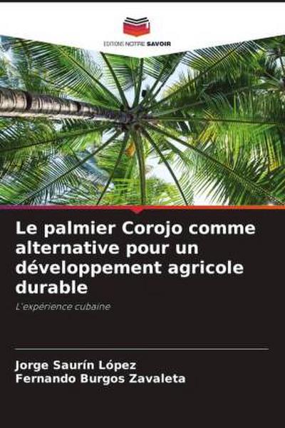 Le palmier Corojo comme alternative pour un développement agricole durable