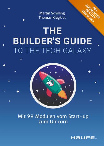 The Builder’s Guide to the Tech Galaxy