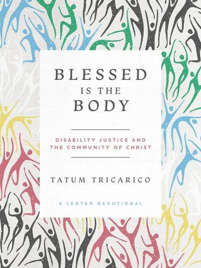 Blessed Is the Body