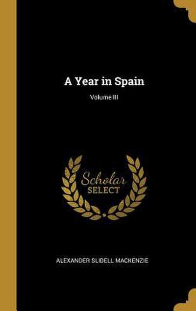 A Year in Spain; Volume III