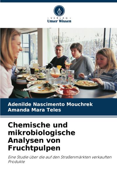 Chemische und mikrobiologische Analysen von Fruchtpulpen