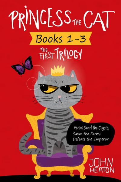 Princess the Cat: The First Trilogy, Books 1-3