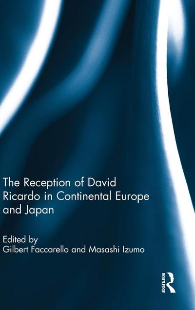 The Reception of David Ricardo in Continental Europe and Japan