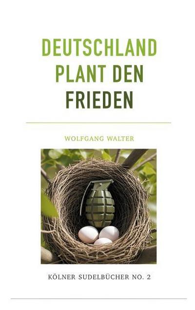 Deutschland plant den Frieden