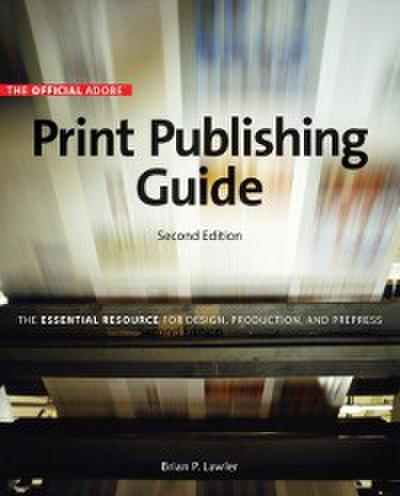 Official Adobe Print Publishing Guide, Second Edition