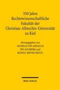 350 Jahre Rechtswissenschaftliche Fakultät der Christian-Albrechts-Universität zu Kiel