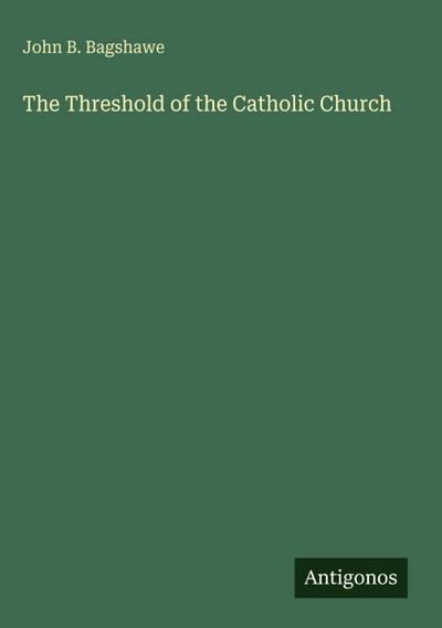 The Threshold of the Catholic Church