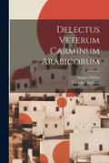 Delectus Veterum Carminum Arabicorum