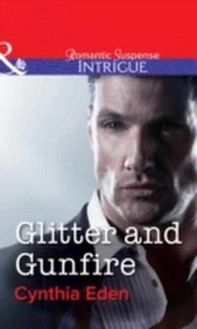 Glitter and Gunfire (Mills & Boon Intrigue) (Shadow Agents, Book 4)