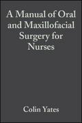 A Manual of Oral and Maxillofacial Surgery for Nur