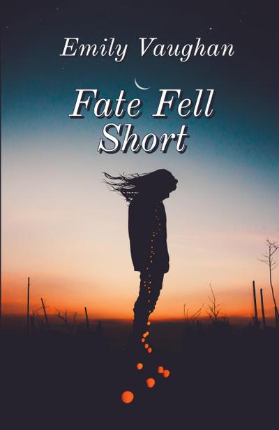 Fate Fell Short