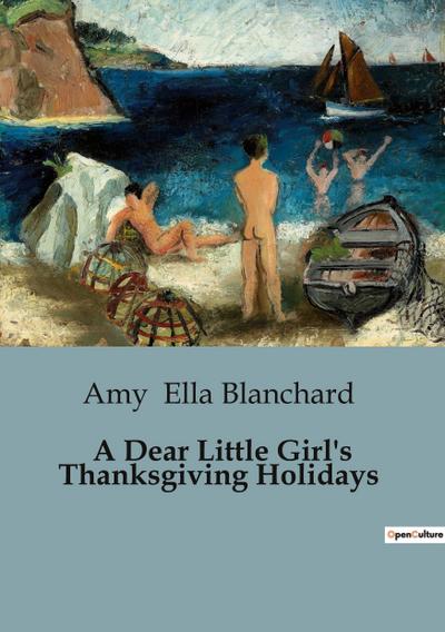 A Dear Little Girl’s Thanksgiving Holidays