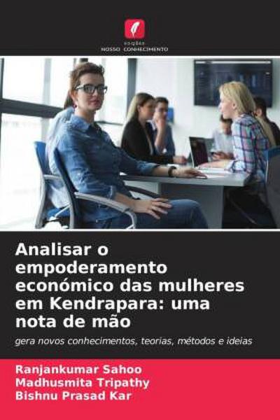 Analisar o empoderamento económico das mulheres em Kendrapara: uma nota de mão