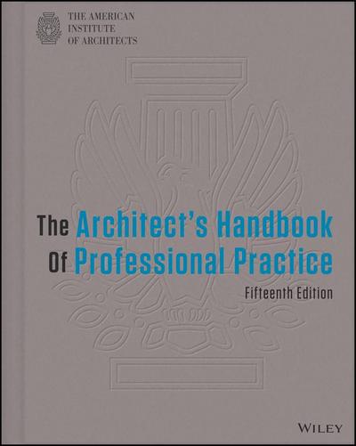 The Architect’s Handbook of Professional Practice