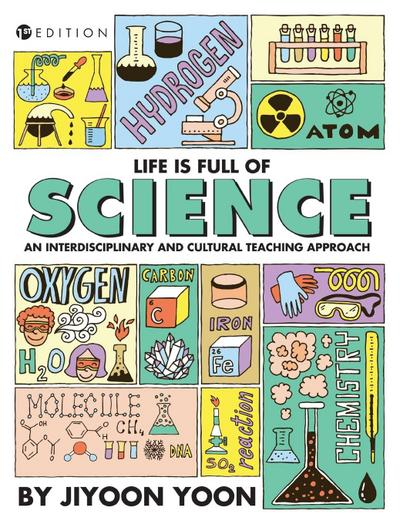 Life is Full of Science