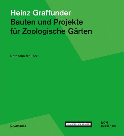 Meuser, N: Heinz Graffunder. Bauten/Projekte Zoolog. Gärten