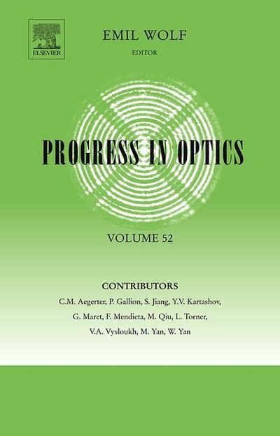 Progress in Optics, Volume 52