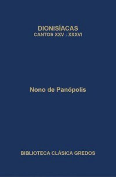 Dionisíacas. Cantos XXV-XXXVI