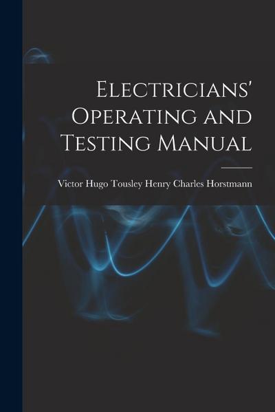 Electricians’ Operating and Testing Manual