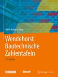 Wendehorst Bautechnische Zahlentafeln, m. 1 Buch, m. 1 E-Book