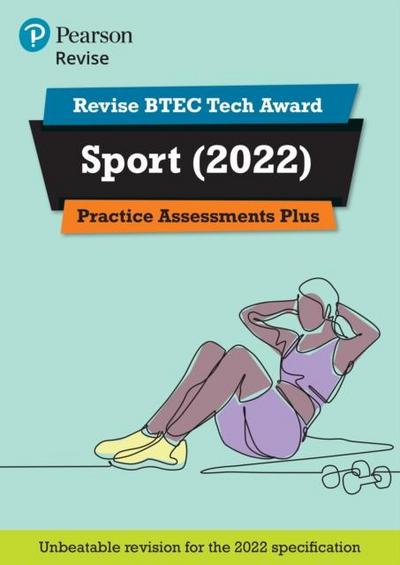 Pearson REVISE BTEC 2022 Tech Award Sport Practice Assessments Plus - for 2026, 2027 exams