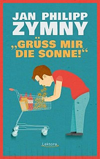 "Grüß mir die Sonne!"