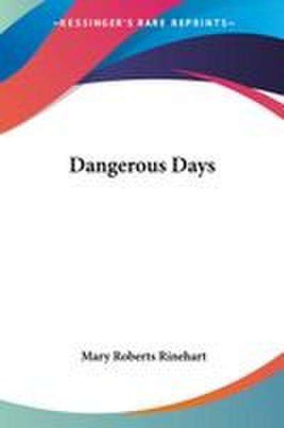 Dangerous Days