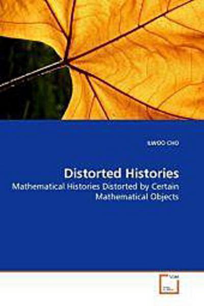 Distorted Histories